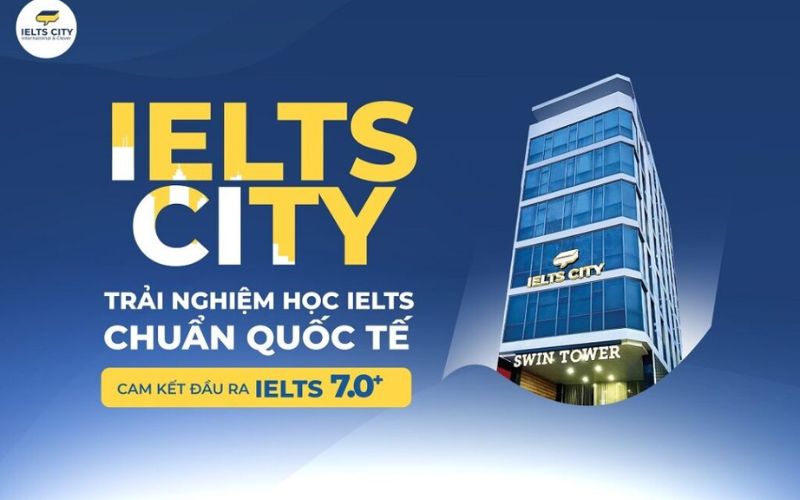 Trung tâm học IELTS chất lượng ielts city