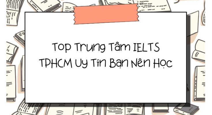 trung tâm ielts tphcm