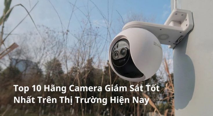 top hãng camera tốt nhất