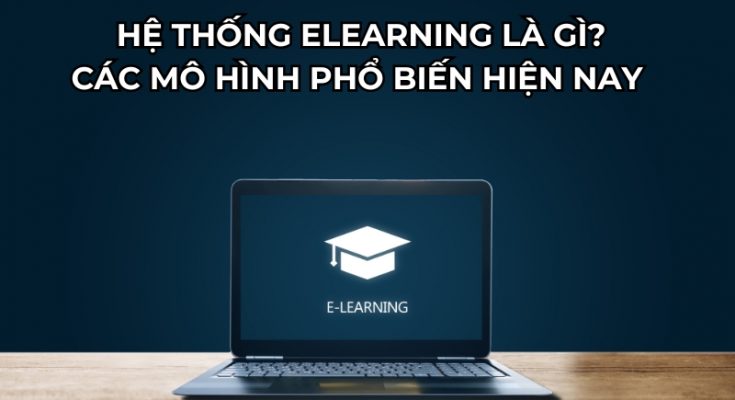 Hệ thống Elearning là gì