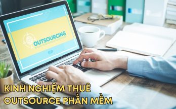 kinh nghiệm thuê outsource phần mềm