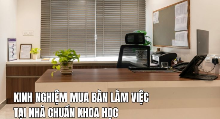 kinh nghiệm mua bàn làm việc