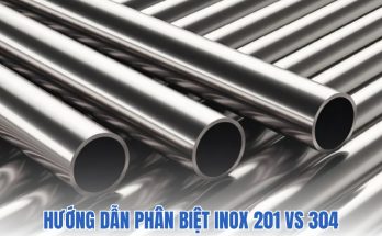 phân biệt inox 304 và 201
